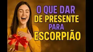 &ldquo;O Que Ningu&eacute;m Te Conta Sobre Presentear um Escorpiano&hellip;&rdquo;
