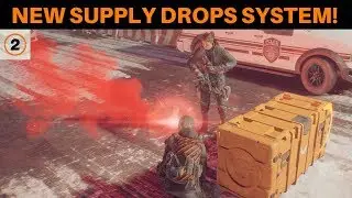 The Division 2 - NEW SUPPLY DROPS SYSTEM!