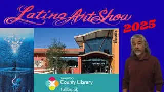 LATINO ART SHOW 2025  Fallbrook, California #ECOLOGY #Art #Music #LiveonYouTube #FamilyEventFree