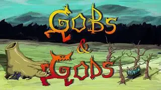 Gobs and Gods : New Trailer - Coming 2024