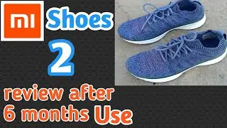 Mi Shoes 2 review after 6 months