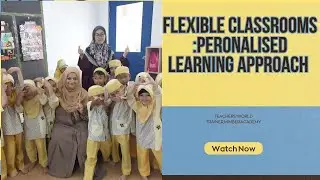 Flexible Classrooms: Personalized Learning Approach #learning #flexiblelearning #personalisedlessons
