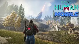 Once Human Mobile Android Gameplay And Walkthrough Part 1