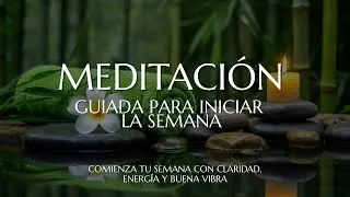 📅 Meditación para INICIAR la SEMANA con ÉXITO | Planifica y Atrae Energía Positiva | Soluna Alma