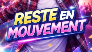 Reste en mouvement 