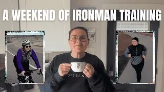 A WEEKEND OF IRONMAN TRAINING