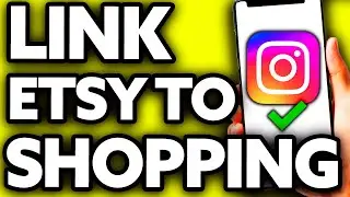 How To Link ETSY to Instagram Shopping [BEST Way!]