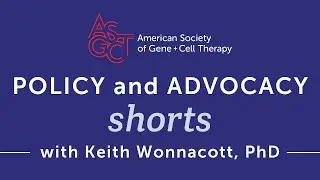Policy and Advocacy Shorts with Keith Wonnacott, PhD