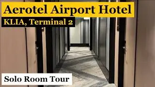 Aerotel Airport Hotel, KLIA, Terminal 2 - Solo Room Tour - What to Expect