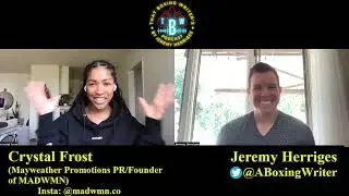 Crystal Frost, Mayweather Promotions and MADWMN PR Head, Talks Boxing  Business