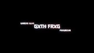 GxtH FrxG | Fragmovie (CS:GO)