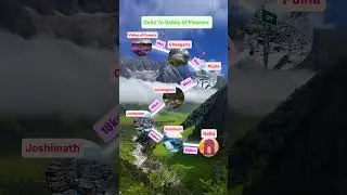 Delhi to Valley of Flowers Route Map #shorts #delhi