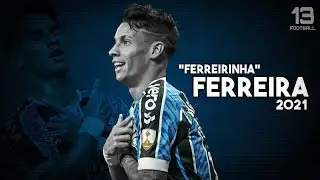 Ferreira (Ferreirinha) &bull; Gr&ecirc;mio &bull; Skills & Goals &bull; 2020/21 | HD