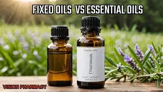 Difference/Comparison between fixed oil and volatile oil( Essential Oils).