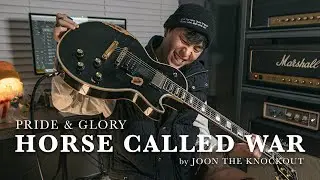Pride & Glory (Zakk Wylde) - HORSE CALLED WAR | Guitar Solo Cover by Joon The Knockout