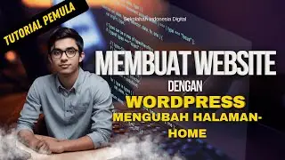 Tutorial Membuat Website dengan Wordpress - Mengubah Halaman Home