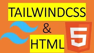 Get Started With Tailwindcss and HTML: How To Set up Everything