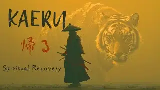 Unstoppable Mind - KAERU (帰る) : Japanese Samurai Ambiencefor Stillness & Primal Strength | 432 Hz