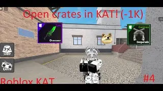 I spent 1k robux on crates in KAT... | Roblox KAT