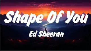 Ed Sheeran - Shape of You (Lyrics), FloyyMenor - GATA ONLY, Harry Styles , Lady Gaga, Bruno Mars