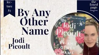 By Any Other Name by Jodi Picoult