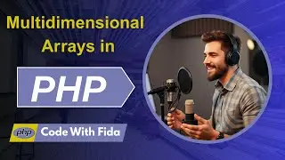 7 - Multidimensional Arrays in PHP: A Complete Guide