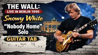Guitar Tab: Snowy White - Nobody Home (from the Wall Live in Berlin)