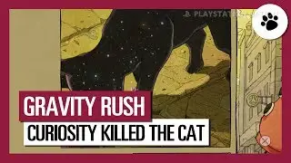 Gravity Rush Remastered - Walkthrough - Episode 10 - Curiosity Killed the Cat