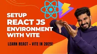 React.js with Vite - Environment Setup & Create New Project 2025