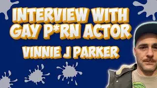 Interview With Gay P*orn Actor Vinnie J Parker