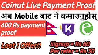 Payment proof of new nepali esewa earning app -coinut | Free recharge in nepal | free esewa balance
