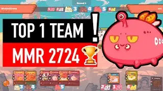 🤫 SECRET TOP 1 TEAM ✅ MedyoStrong 🏆 MMR 2724 🏆 Axie Infinity Best Gameplay Guide