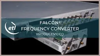 Falcon&sup2; Frequency Converter - Product Video | ETL Systems