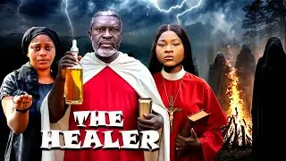 THE HEALER - KANAYO O. KANAYO, DESTINY ETIKO, 2026 NOLLYWOOD FULL MOVIE (CTM)