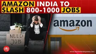 Amazon to lay off up to 1000 jobs in India in AI-driven marketplace, slow economy