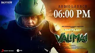 06:00 PM SURPRISE - Valimai AUDIO LAUNCH Function On & Valimai FULL SONGS From | Ajith Kumar | Yuvan