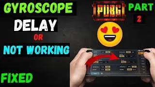 Gyro Delay | pubg Gyro | PUBG gyro not working | how to solve pubg gyro delay and not working