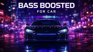 BASS BOOSTED 2026 🔥 Car Music Mix | Deep & Night Drive Vibes