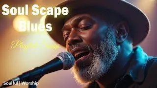 The Strength You Placed In Me | Soul Scape Blues | Soulful Worship