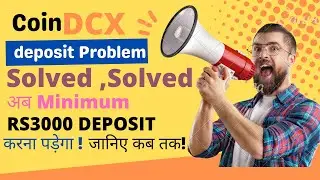 Big News | accept UPI | despite issue solve| coindcx deposit problem | minimum deposit amount 3000 |
