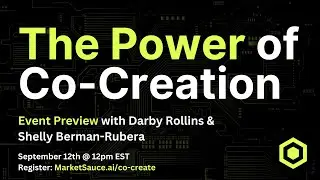 The Power of Co Creation Webinar Preview with Darby Rollins and Shelly Berman-Rubera