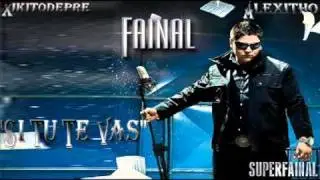 Fainal - Si Tu Te Vas ★Exclusivo 2010★