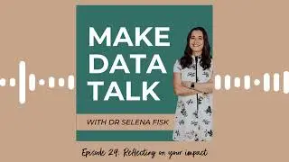Episode 29: Reflecting on your impact