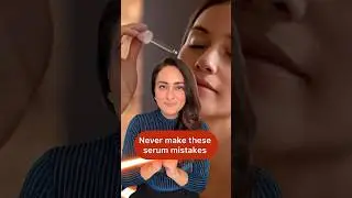 Don&rsquo;t make these serum mistakes| how to apply correctly | dermatologist suggests