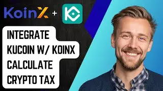 Как интегрировать Kucoin с Koinx: легко рассчитать налог на криптовалюту [Руководство 2025]