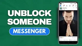 How To Unblock Someone On Facebook Messenger | How To Use Facebook Messenger