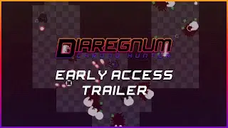 DIAREGNUM: Chrono Hunter - Early Access Trailer