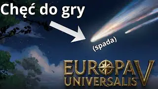 Koniec zabawy? Jak najnowszy patch EU5 zrujnował moje doświadczenie