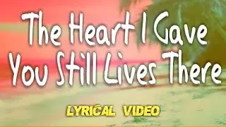 **The Heart I Gave You Still Lives There | Sad Acoustic Love Song Lyrics | Harmonix**