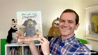 HAVE YOU SEEN ELEPHANT? by David Barrow 📚🌳🐘🛏🐘💡🐘🏡🐘🐢💛 read-aloud by Mr. Channing